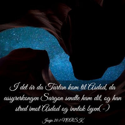 Picture 03 - Jesaja 20:1 NORSK - I det år da Tartan kom til Asdod, da - Bible Verse Picture