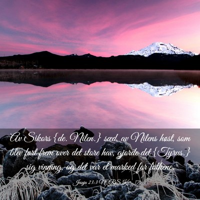 Picture 03 - Jesaja 23:3 NORSK - Av Sikors {de. Nilen.} sæd, av Nilens høst, som - Bible Verse Picture