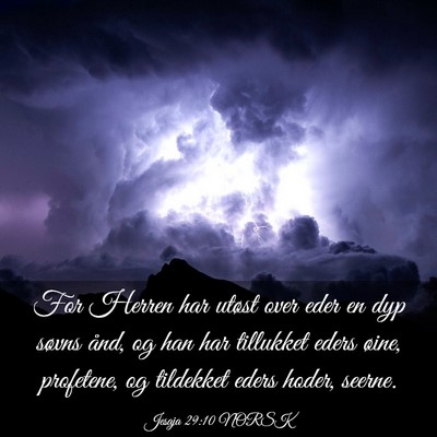 Picture 03 - Jesaja 29:10 NORSK - For Herren har utøst over eder en dyp søvns - Bible Verse Picture