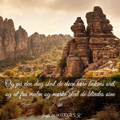 Picture 03 - Jesaja 29:18 NORSK - Og på den dag skal de døve høre bokens ord, og - Bible Verse Picture