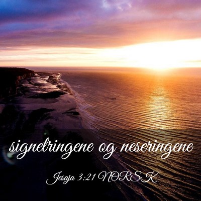 Picture 03 - Jesaja 3:21 NORSK - signetringene og - Bible Verse Picture