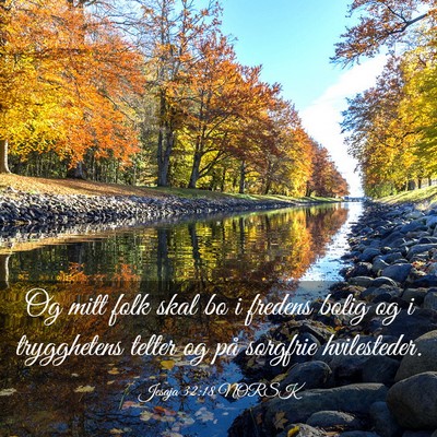Picture 03 - Jesaja 32:18 NORSK - Og mitt folk skal bo i fredens bolig og i - Bible Verse Picture