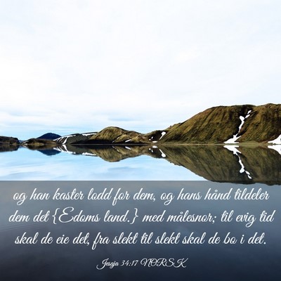 Picture 03 - Jesaja 34:17 NORSK - og han kaster lodd for dem, og hans hånd - Bible Verse Picture