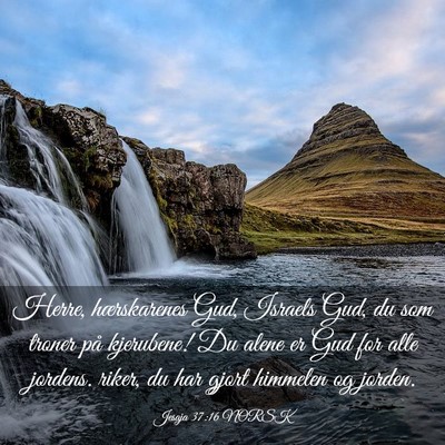 Picture 03 - Jesaja 37:16 NORSK - Herre, hærskarenes Gud, Israels Gud, du som - Bible Verse Picture