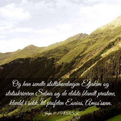 Picture 03 - Jesaja 37:2 NORSK - Og han sendte slottshøvdingen Eljakim og - Bible Verse Picture
