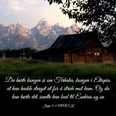 Picture 03 - Jesaja 37:9 NORSK - Da hørte kongen si om Tirhaka, kongen i Etiopia, - Bible Verse Picture