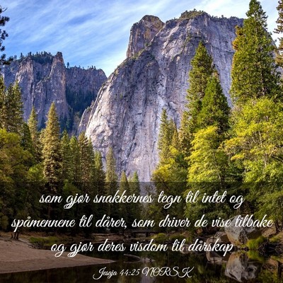 Picture 03 - Jesaja 44:25 NORSK - som gjør snakkernes tegn til intet og - Bible Verse Picture