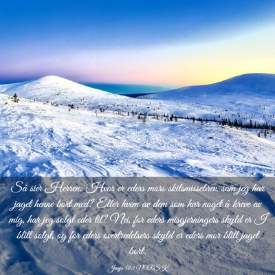 Picture 03 - Jesaja 50:1 NORSK - Så sier Herren: Hvor er eders mors - Bible Verse Picture