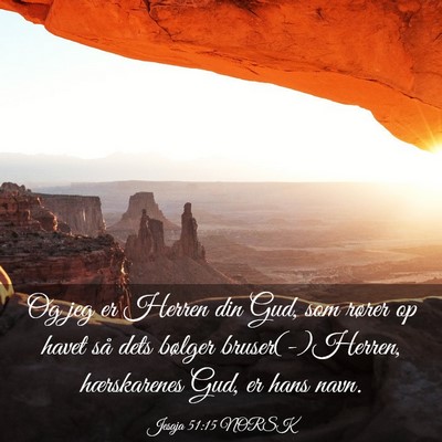 Picture 03 - Jesaja 51:15 NORSK - Og jeg er Herren din Gud, som rører op havet så - Bible Verse Picture