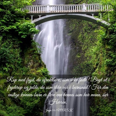 Picture 03 - Jesaja 54:1 NORSK - Rop med fryd, du ufruktbare, som ikke fødte! - Bible Verse Picture