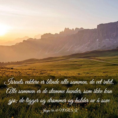 Picture 03 - Jesaja 56:10 NORSK - Israels vektere er blinde alle sammen, de vet - Bible Verse Picture