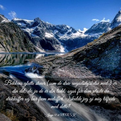 Picture 03 - Jesaja 57:6 NORSK - Bekkens glatte stener {som de drev avgudsdyrkelse - Bible Verse Picture