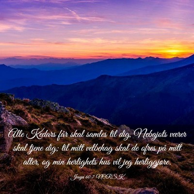 Picture 03 - Jesaja 60:7 NORSK - Alle Kedars får skal samles til dig, Nebajots - Bible Verse Picture