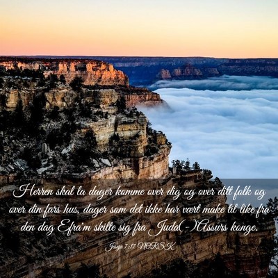 Picture 03 - Jesaja 7:17 NORSK - Herren skal la dager komme over dig og over ditt - Bible Verse Picture