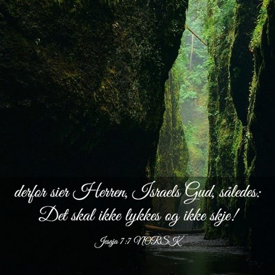 Picture 03 - Jesaja 7:7 NORSK - derfor sier Herren, Israels Gud, således: Det - Bible Verse Picture