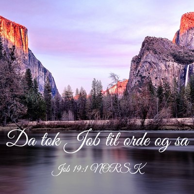 Picture 03 - Job 19:1 NORSK - Da tok Job til orde og - Bible Verse Picture