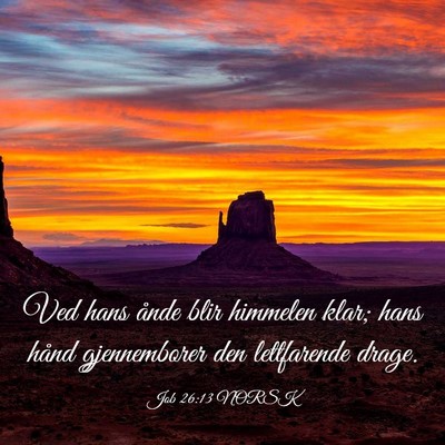 Picture 03 - Job 26:13 NORSK - Ved hans ånde blir himmelen klar; hans hånd - Bible Verse Picture