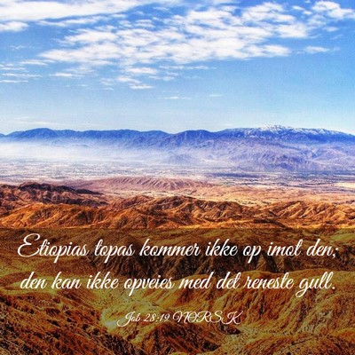 Picture 03 - Job 28:19 NORSK - Etiopias topas kommer ikke op imot den; den kan - Bible Verse Picture