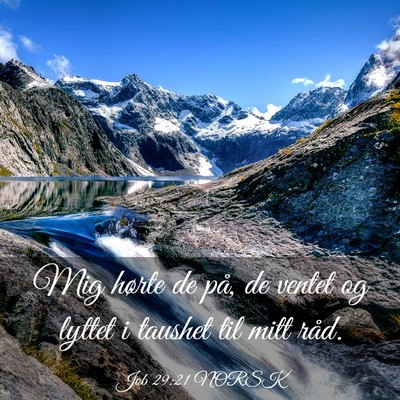 Picture 03 - Job 29:21 NORSK - Mig hørte de på, de ventet og lyttet i taushet - Bible Verse Picture
