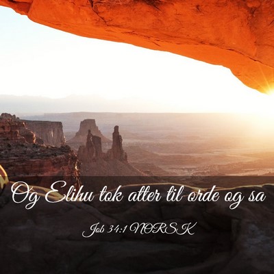 Picture 03 - Job 34:1 NORSK - Og Elihu tok atter til orde og - Bible Verse Picture