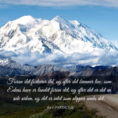Picture 03 - Joel 2:3 NORSK - Foran det fortærer ild, og efter det brenner - Bible Verse Picture