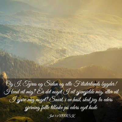 Picture 03 - Joel 3:4 NORSK - Og I, Tyrus og Sidon og alle Filisterlands - Bible Verse Picture