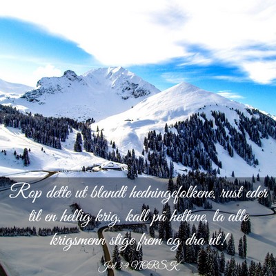 Picture 03 - Joel 3:9 NORSK - Rop dette ut blandt hedningefolkene, rust eder - Bible Verse Picture