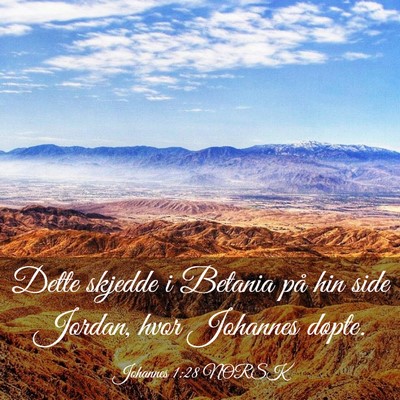 Picture 03 - Johannes 1:28 NORSK - Dette skjedde i Betania på hin side Jordan, hvor - Bible Verse Picture
