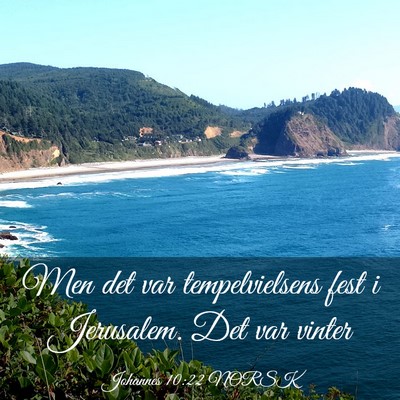 Picture 03 - Johannes 10:22 NORSK - Men det var tempelvielsens fest i Jerusalem. Det - Bible Verse Picture