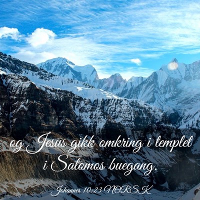 Picture 03 - Johannes 10:23 NORSK - og Jesus gikk omkring i templet i Salomos - Bible Verse Picture