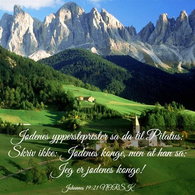Picture 03 - Johannes 19:21 NORSK - Jødenes yppersteprester sa da til Pilatus: Skriv - Bible Verse Picture