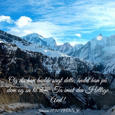 Picture 03 - Johannes 20:22 NORSK - Og da han hadde sagt dette, åndet han på dem og - Bible Verse Picture