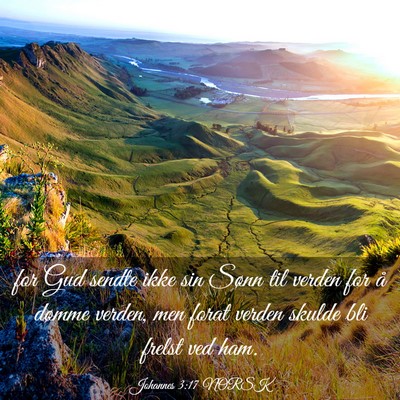 Picture 03 - Johannes 3:17 NORSK - for Gud sendte ikke sin Sønn til verden for å - Bible Verse Picture