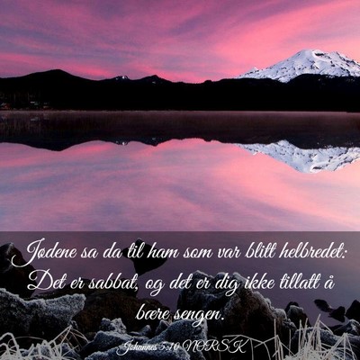 Picture 03 - Johannes 5:10 NORSK - Jødene sa da til ham som var blitt helbredet: - Bible Verse Picture