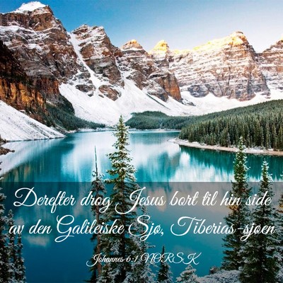 Picture 03 - Johannes 6:1 NORSK - Derefter drog Jesus bort til hin side av den - Bible Verse Picture
