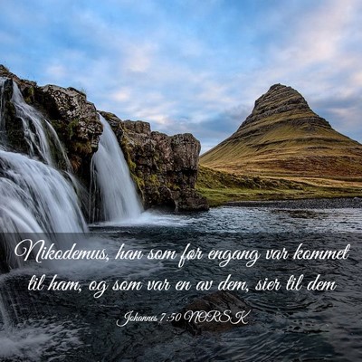 Picture 03 - Johannes 7:50 NORSK - Nikodemus, han som før engang var kommet til - Bible Verse Picture