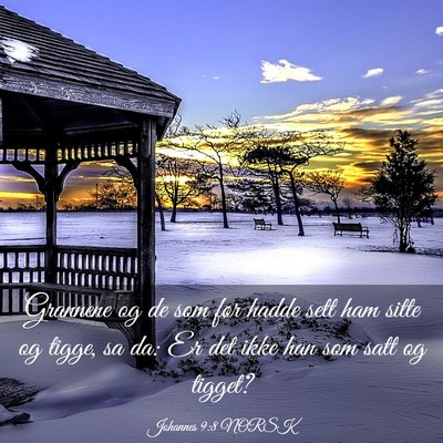 Picture 03 - Johannes 9:8 NORSK - Grannene og de som før hadde sett ham sitte og - Bible Verse Picture
