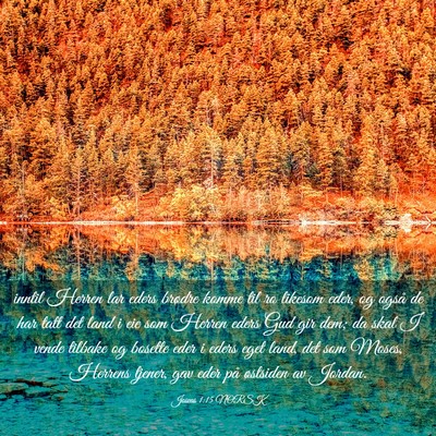 Picture 03 - Josvas 1:15 NORSK - inntil Herren lar eders brødre komme til ro - Bible Verse Picture