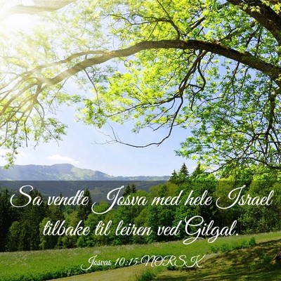 Picture 03 - Josvas 10:15 NORSK - Sa vendte Josva med hele Israel tilbake til - Bible Verse Picture