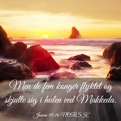 Picture 03 - Josvas 10:16 NORSK - Men de fem konger flyktet og skjulte sig i hulen - Bible Verse Picture