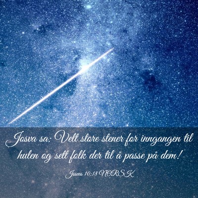 Picture 03 - Josvas 10:18 NORSK - Josva sa: Velt store stener for inngangen til - Bible Verse Picture