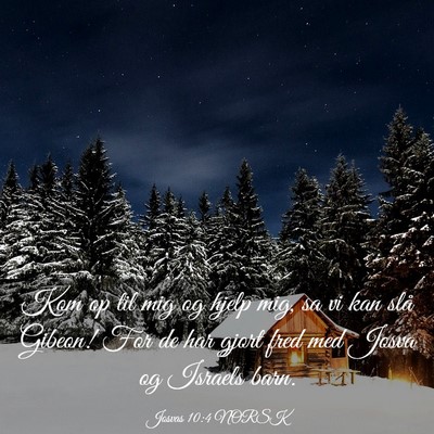 Picture 03 - Josvas 10:4 NORSK - Kom op til mig og hjelp mig, sa vi kan slå - Bible Verse Picture