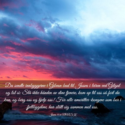 Picture 03 - Josvas 10:6 NORSK - Da sendte innbyggerne i Gibeon bud til Josva i - Bible Verse Picture
