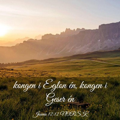 Picture 03 - Josvas 12:12 NORSK - kongen i Eglon én, kongen i Geser - Bible Verse Picture