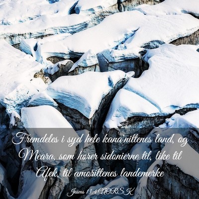 Picture 03 - Josvas 13:4 NORSK - Fremdeles i syd hele kana'nittenes land, og - Bible Verse Picture