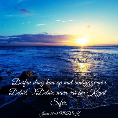 Picture 03 - Josvas 15:15 NORSK - Derfra drog han op mot innbyggerne i - Bible Verse Picture