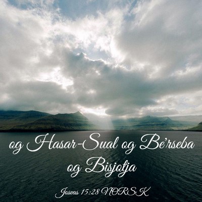 Picture 03 - Josvas 15:28 NORSK - og Hasar-Sual og Be'rseba og - Bible Verse Picture