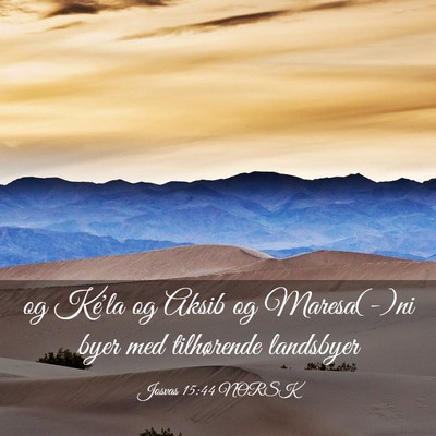 Picture 03 - Josvas 15:44 NORSK - og Ke'la og Aksib og Maresa(-)ni byer med - Bible Verse Picture