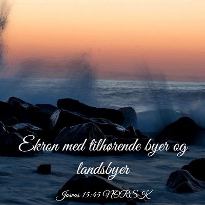 Picture 03 - Josvas 15:45 NORSK - Ekron med tilhørende byer og - Bible Verse Picture
