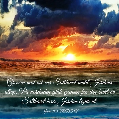 Picture 03 - Josvas 15:5 NORSK - Grensen mot øst var Salthavet inntil Jordans - Bible Verse Picture